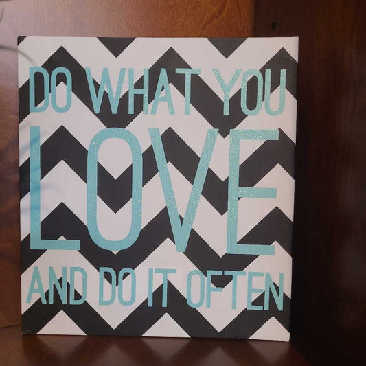 DO WHAT YOU LOVE(TEAL)