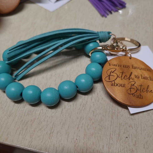 Wood/Silicone Bead Keychain Wristlet: YOU'RE MY FAVOURITE BITCH........