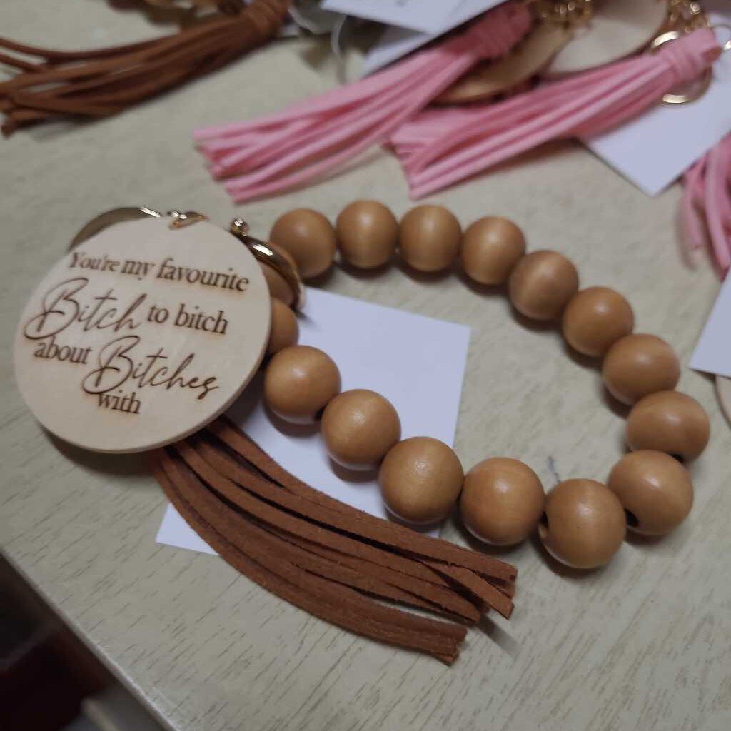 Wood/Silicone Bead Keychain Wristlet: YOU'RE MY FAVOURITE BITCH........