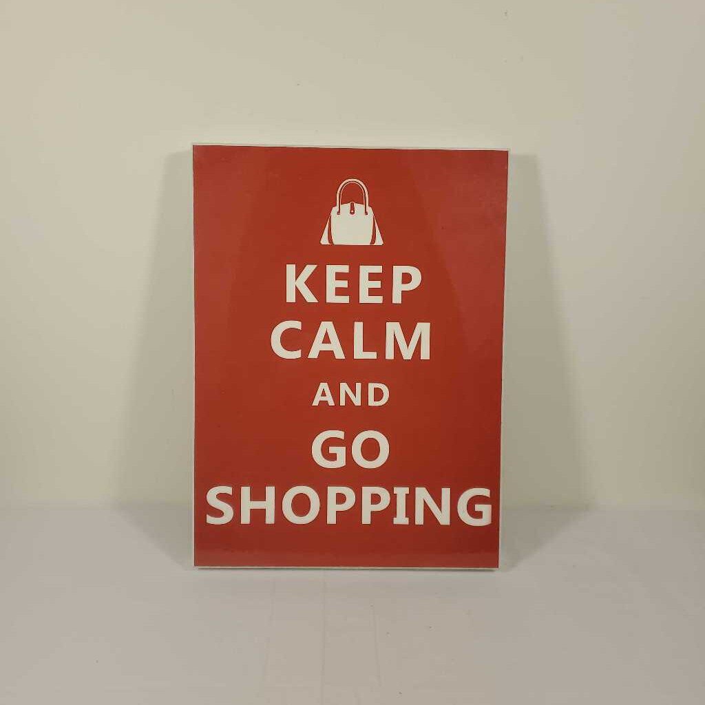 KEEP CALM & GO SHOPPING